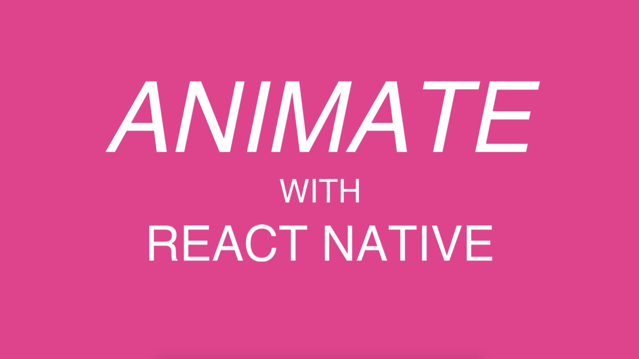 Animate with React Native