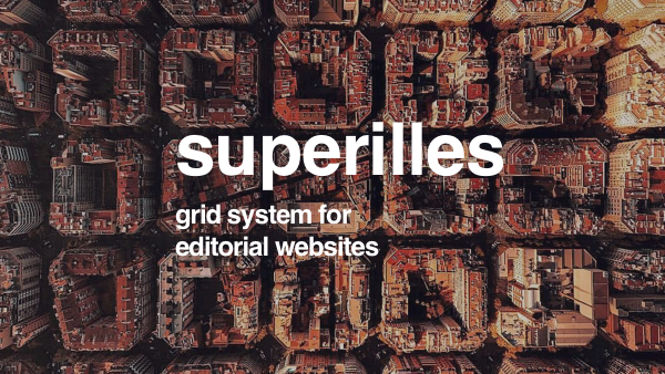 Superilles Grid System