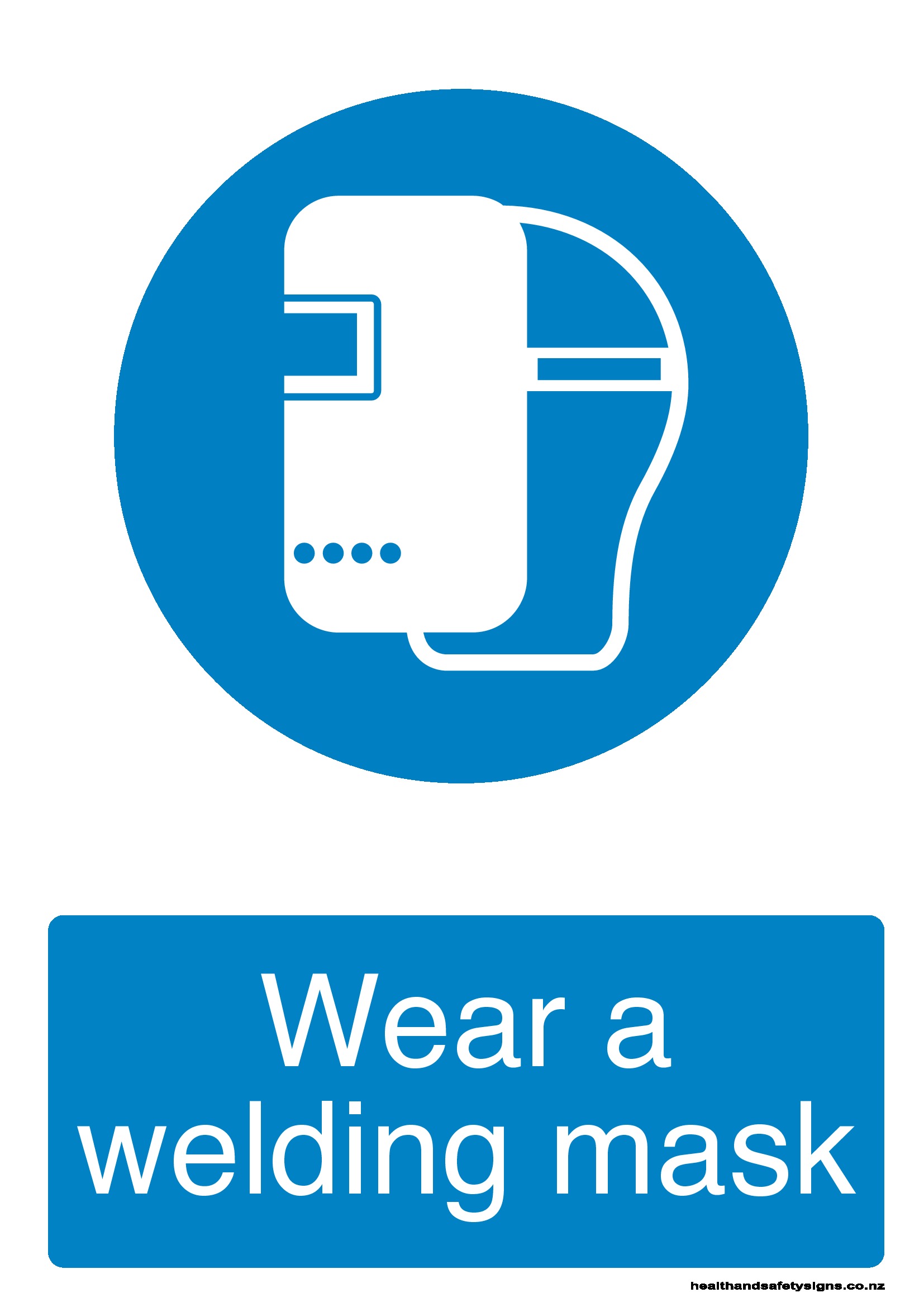 Wear a welding mask - Health and Safety Signs