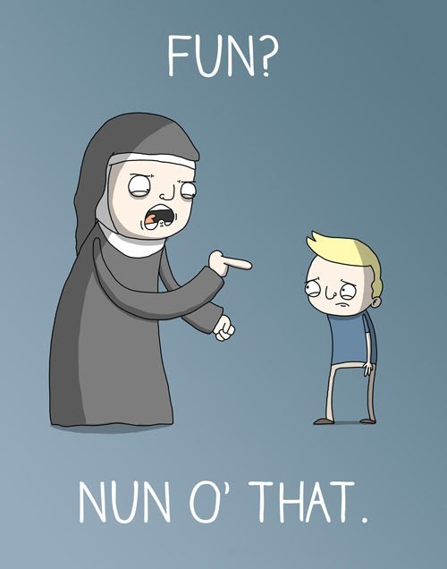 No Fun with Nun Pun