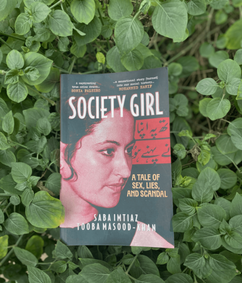 Book review — Society Girl: A Tale of Sex, Lies and Scandal revisits one of Pakistan’s most intriguing cold cases