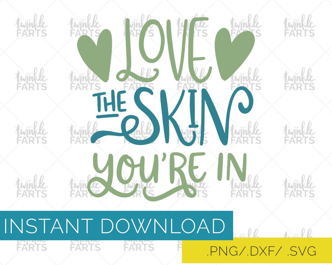 Love the Skin You're in Cut File Self Love SVG Laptop - Etsy