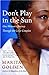 Don't Play in the Sun: One Woman's Journey Through the Color Complex