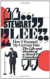 How I Escaped My Certain Fate by Stewart Lee