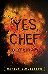 Yes, Chef by Marcus Samuelsson