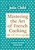 Mastering the Art of French Cooking