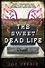 The Sweet Dead Life (Sweet ...