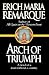 Arch of Triumph: A Novel of...