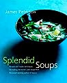 Splendid Soups by James Peterson