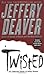 Twisted by Jeffery Deaver