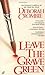 Leave the Grave Green by Deborah Crombie