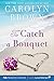 To Catch a Bouquet (Princess Cruises Presents)