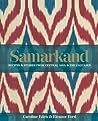 Samarkand by Caroline Eden