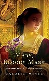 Mary, Bloody Mary by Carolyn Meyer