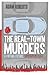 The Real-Town Murders