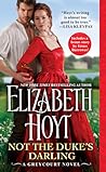 Not the Duke’s Darling by Elizabeth Hoyt