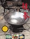 The Breath of a Wok by Grace Young