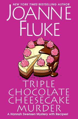 Triple Chocolate Cheesecake Murder (Hannah Swensen, #27)