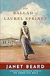 Book cover of The Ballad of Laurel Springs by Janet Beard