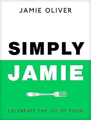 Simply Jamie: Fast & Simple Food