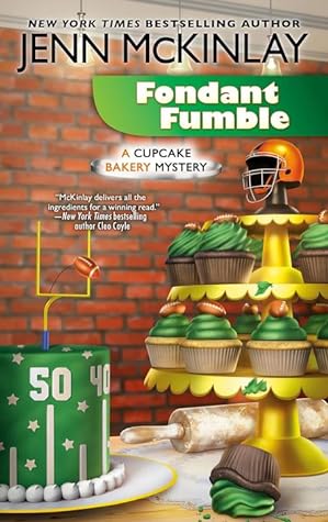 Fondant Fumble (Cupcake Bakery Mystery, #16)