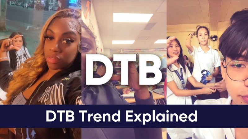 A collage featuring various TikTok users participating in the DTB Trend. The central graphic displays the acronym "DTB" prominently.