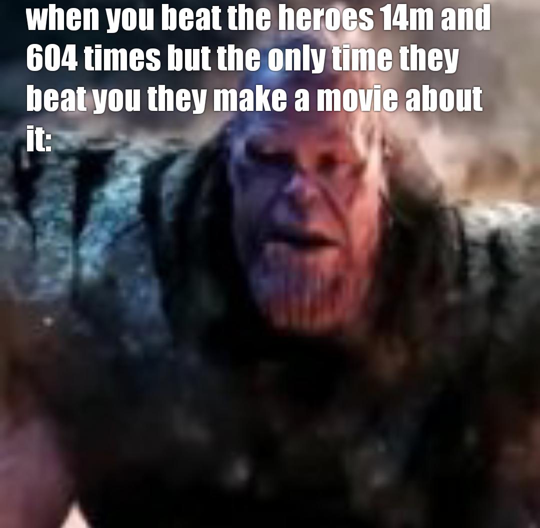 Gotta feel bad for Thanos | /r/dankmemes | Know Your Meme image.