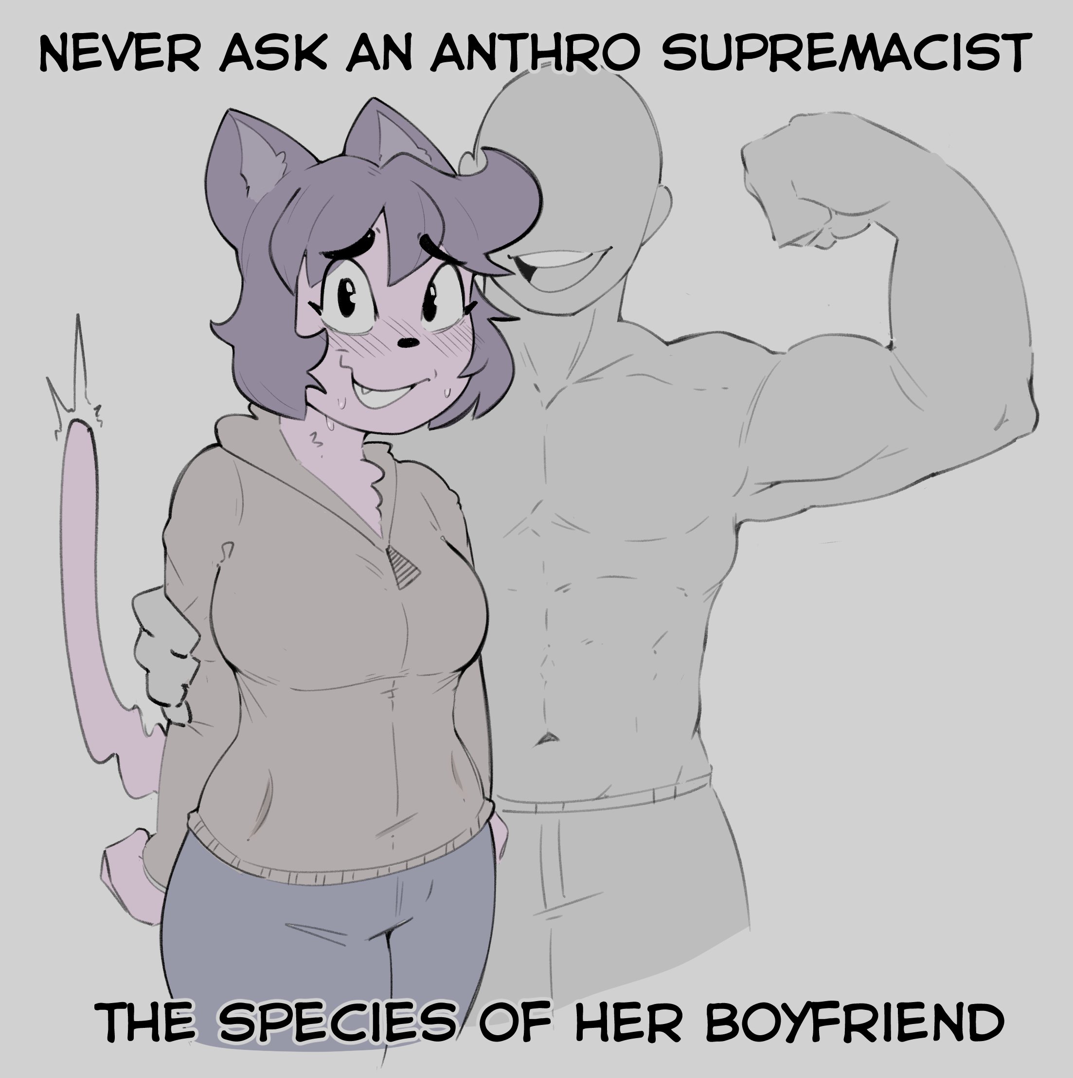 NEVER ASK AN ANTHRO SUPREMACIST M THE SPECIES OF HER BOYFRIEND