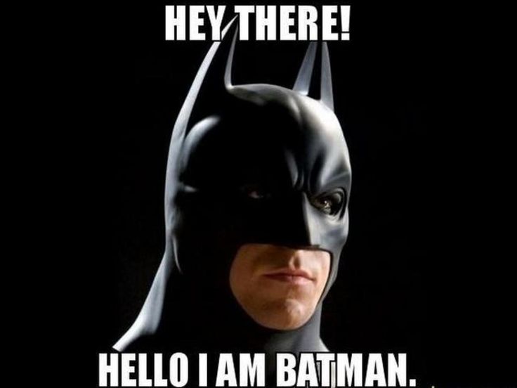 Funny Batman Meme for World Hello Day