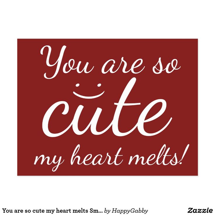 You are so cute my heart melts Smiling Face Postcard | Zazzle ...