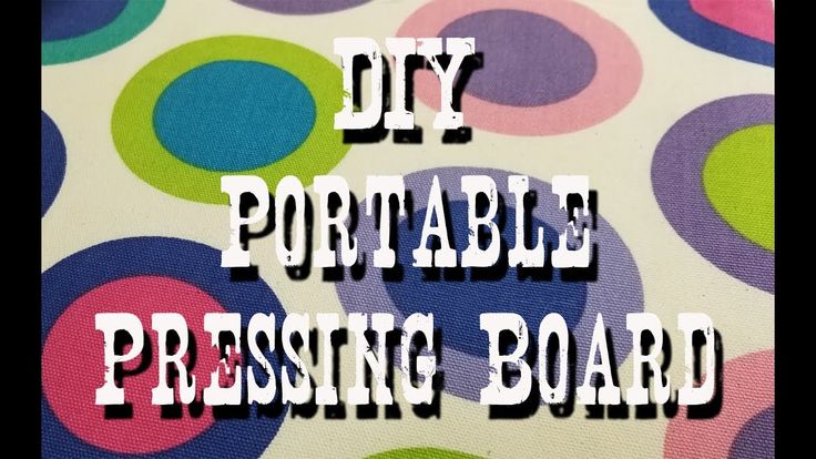 DIY Portable Pressing Board | Boards, Diy, Pressing