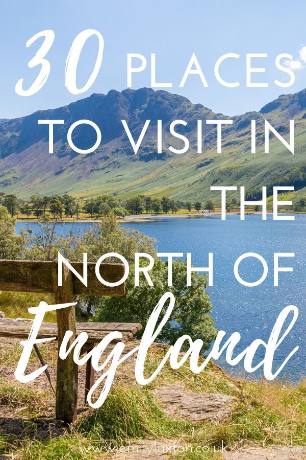 30 of the Best Places to Visit in the North of England | Cool places to ...