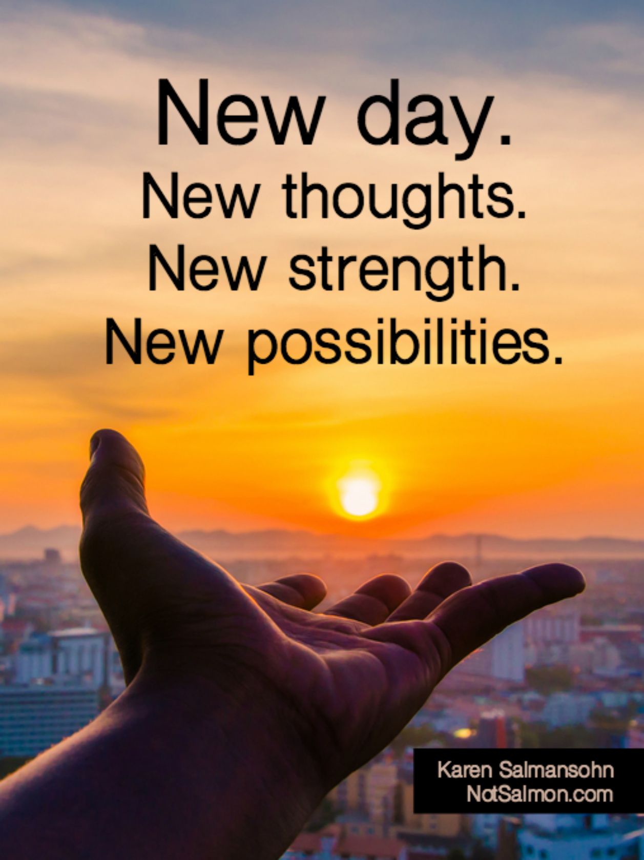 New day. New thoughts. New strength. New possibilities. #quotes #