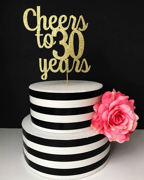 Cheers to 30 Years Cake Topper in 2020 | 30th birthday cake topper ...