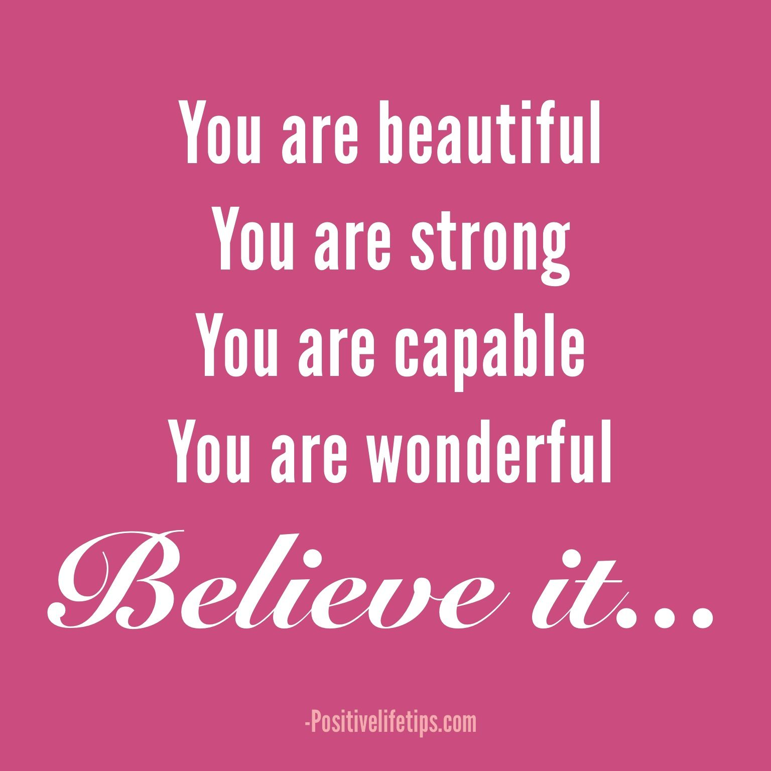 You Are Beautiful And Strong - BEAUTYQE