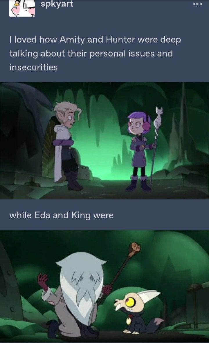 Tumblr meme about The Owl House Season 2 Episode 9 Eda and King being ...