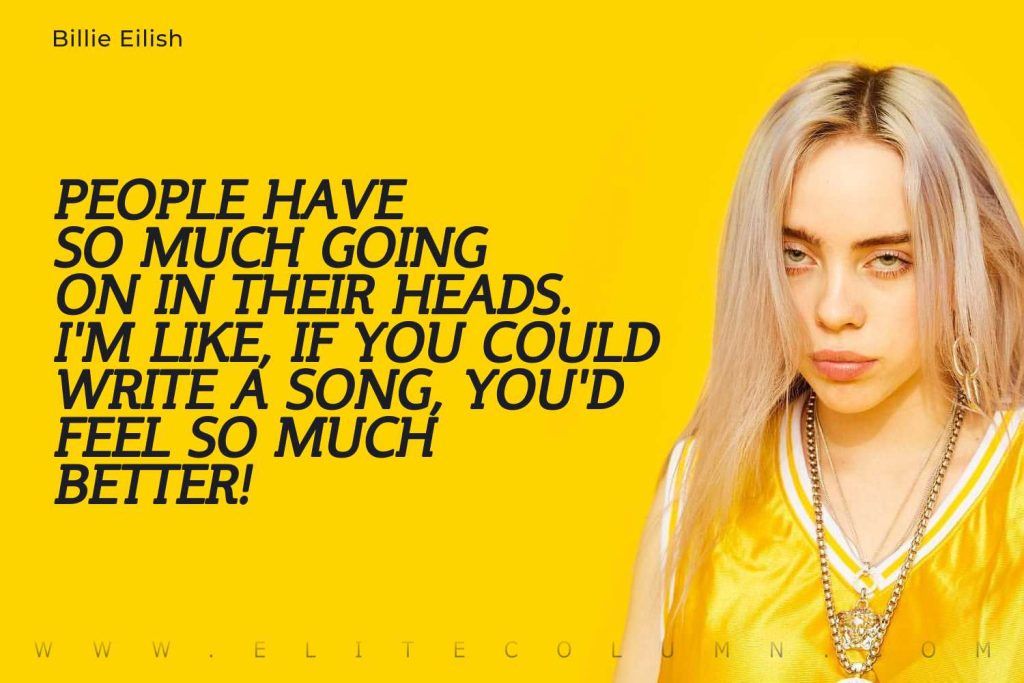 50 Billie Eilish Quotes That Will Motivate You Bob Dylan Quotes ...