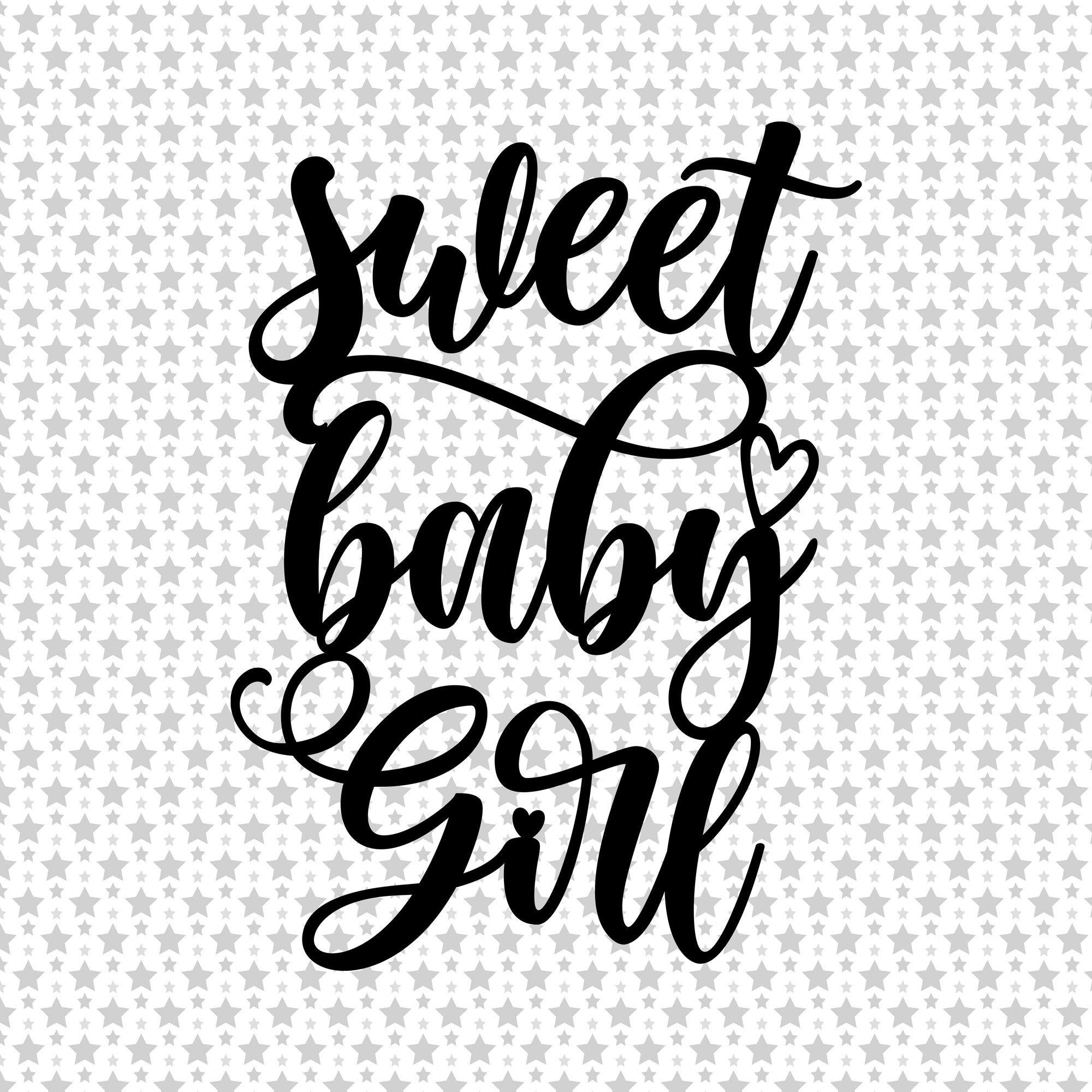 Sweet baby girl svg baby girl svg sweet baby girl cake topper svg cake ...