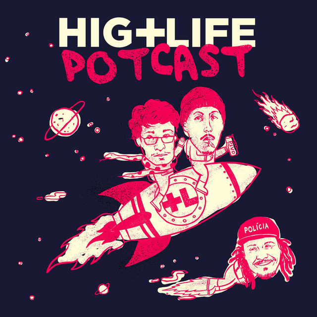 HIGHLIFE420 POTCAST | Podcast on Spotify