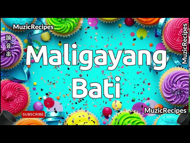 Maligayang Bati Meaning