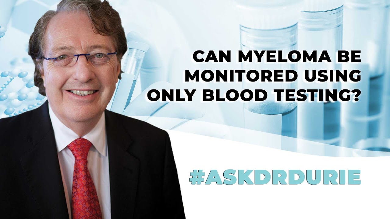 Can myeloma be monitored using only blood testing? - YouTube