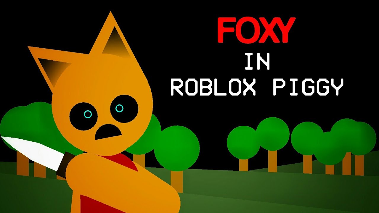 Foxy jumpscare in roblox piggy - YouTube