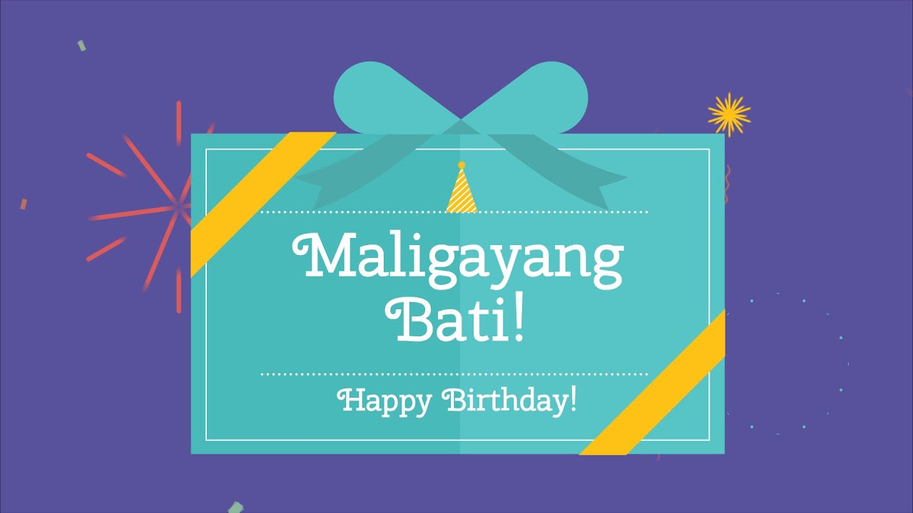 Maligayang Bati! - YouTube