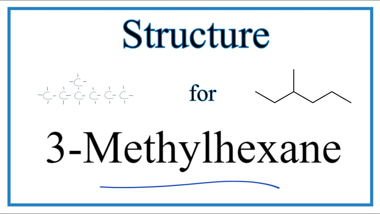 3 Methylhexane