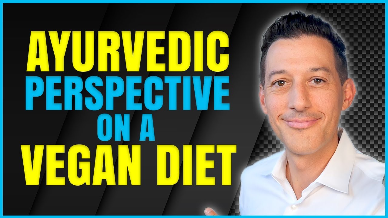 Ayurvedic Perspective On Vegan Diet | Dr. Stephen Cabral