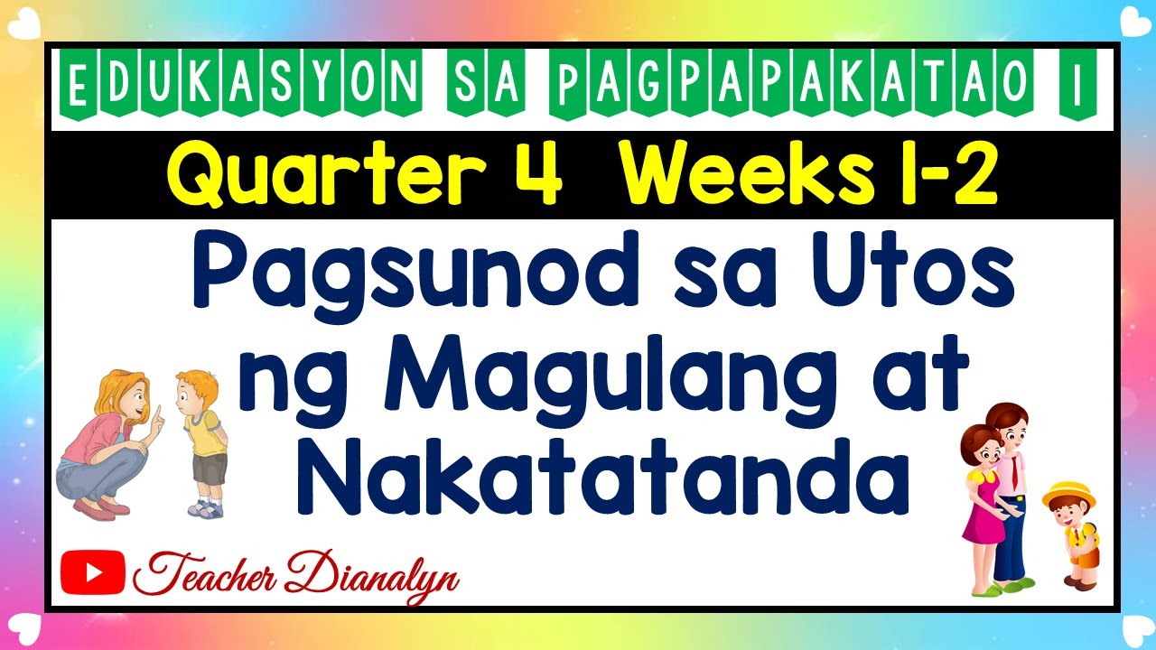 EDUKASYON SA PAGPAPAKATAO GRADE 1 QUARTER 4 WEEKS 1-2 | TEACHER ...