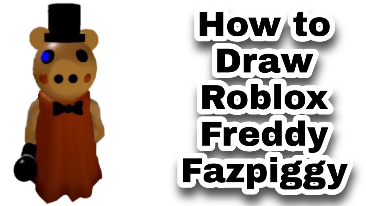 How to Draw Roblox Freddy Fazpiggy FNAF - Roblox Piggy Step by Step ...