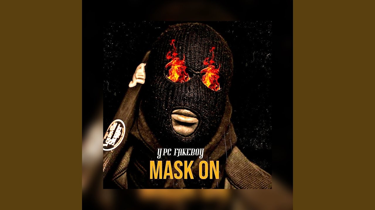 Mask On - YouTube