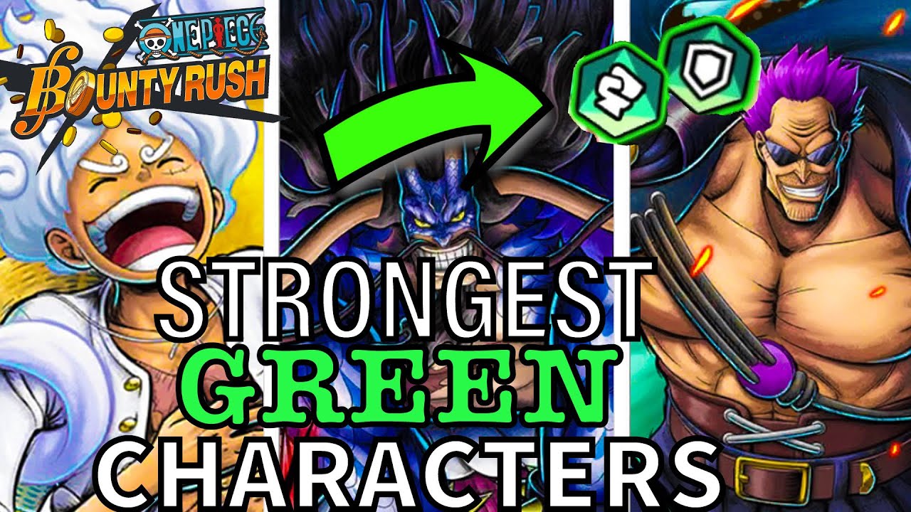 TOP 10 BEST GREEN CHARACTERS IN OPBR | One Piece Bounty Rush | Tier ...