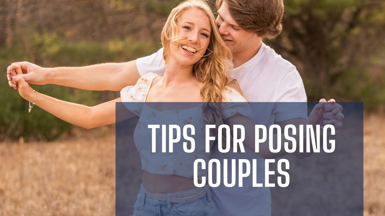 Tips For Posing Couples - Candid Couples Photography - YouTube